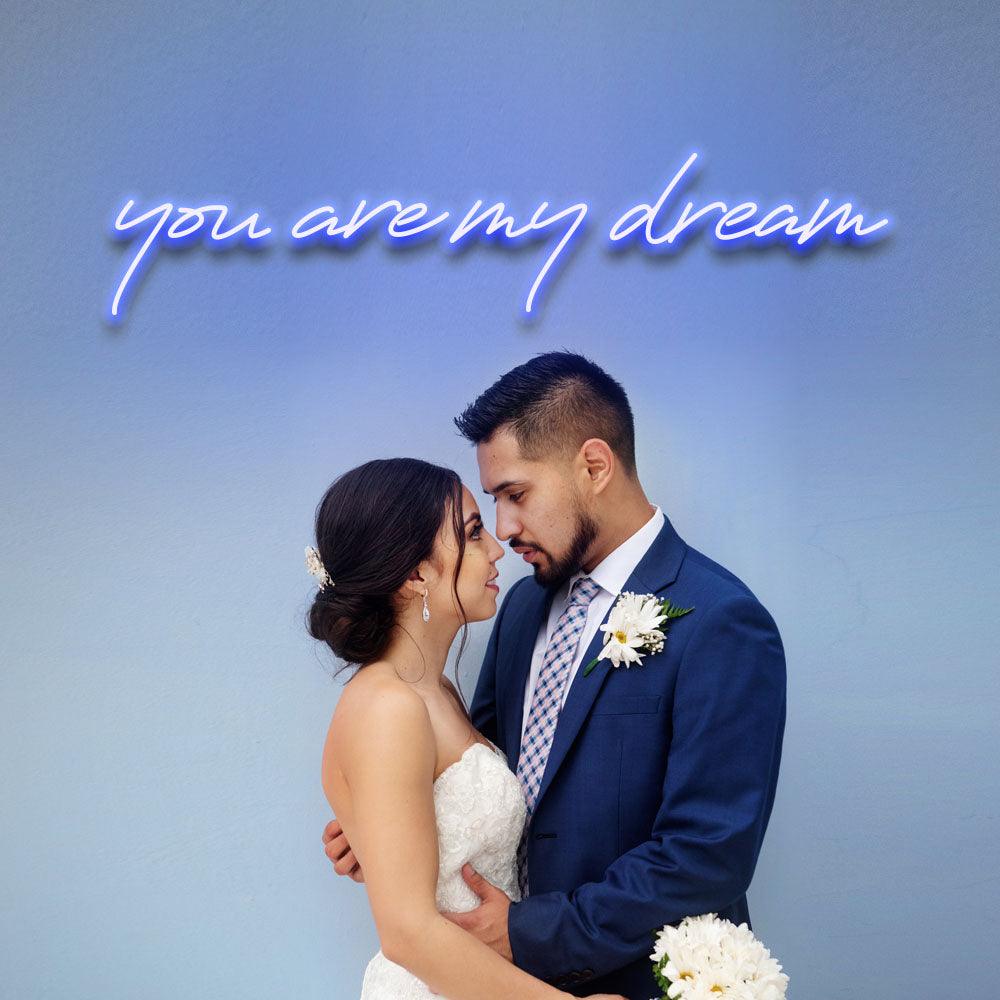 You Are My Dream - LED Neon Sign - NeonNiche