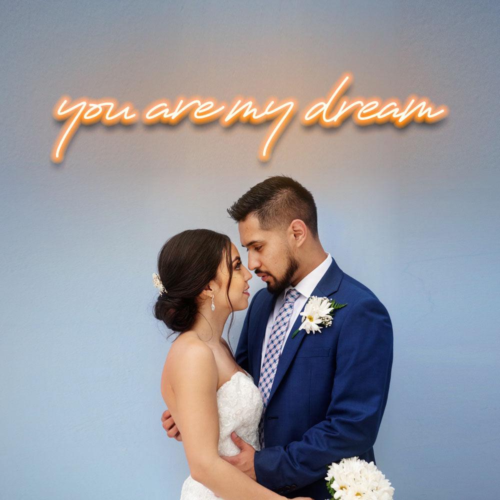 You Are My Dream - LED Neon Sign - NeonNiche